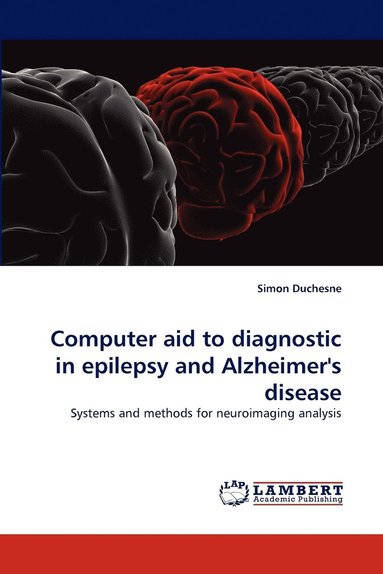 bokomslag Computer aid to diagnostic in &#8232;epilepsy and &#8232;Alzheimer's disease