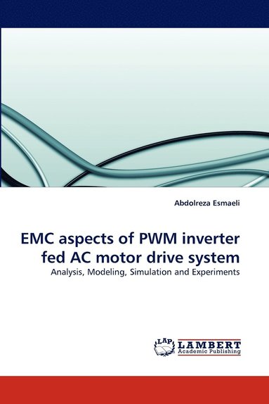 bokomslag EMC aspects of PWM inverter fed AC motor drive system
