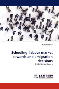 bokomslag Schooling, labour market rewards and emigration decisions