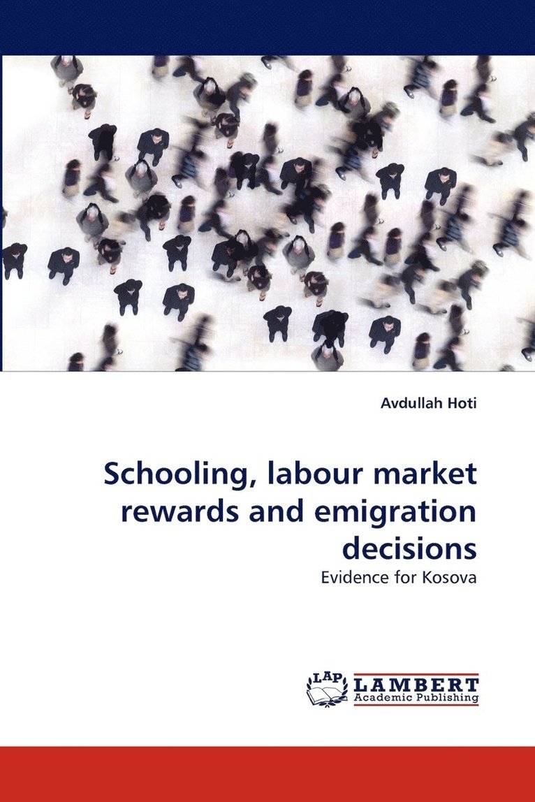 Schooling, labour market rewards and emigration decisions 1