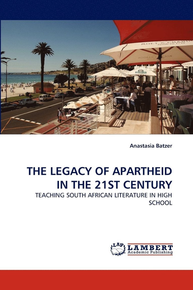 The Legacy of Apartheid in the 21st Century 1