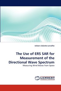 bokomslag The Use of ERS SAR for Measurement of the Directional Wave Spectrum