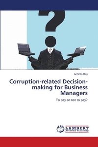 bokomslag Corruption-related Decision-making for Business Managers