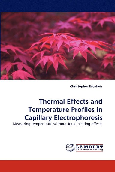 bokomslag Thermal Effects and Temperature Profiles in Capillary Electrophoresis