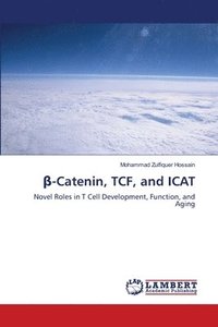 bokomslag &#946;-Catenin, TCF, and ICAT