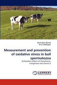 bokomslag Measurement and Prevention of Oxidative Stress in Bull Spermatozoa