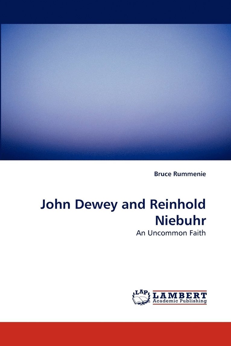 John Dewey and Reinhold Niebuhr 1