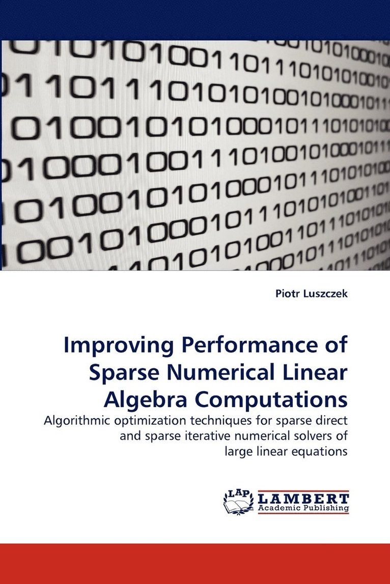 Improving Performance of Sparse Numerical Linear Algebra Computations 1