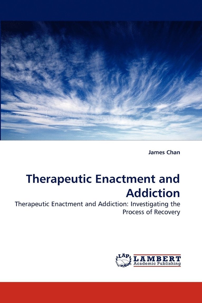 Therapeutic Enactment and Addiction 1