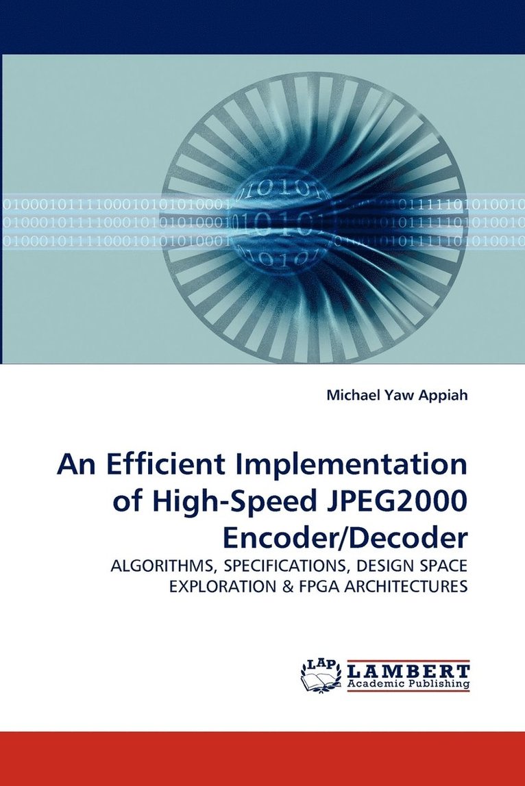 An Efficient Implementation of High-Speed JPEG2000 Encoder/Decoder 1