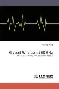 bokomslag Gigabit Wireless at 60 GHz