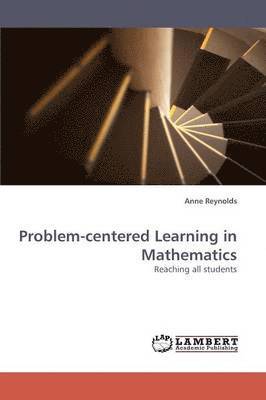 Problem-centered Learning in Mathematics 1