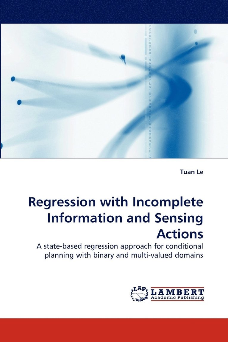 Regression with Incomplete Information and Sensing Actions 1