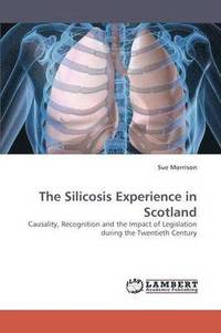 bokomslag The Silicosis Experience in Scotland