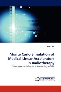 bokomslag Monte Carlo Simulation of Medical Linear Accelerators in Radiotherapy