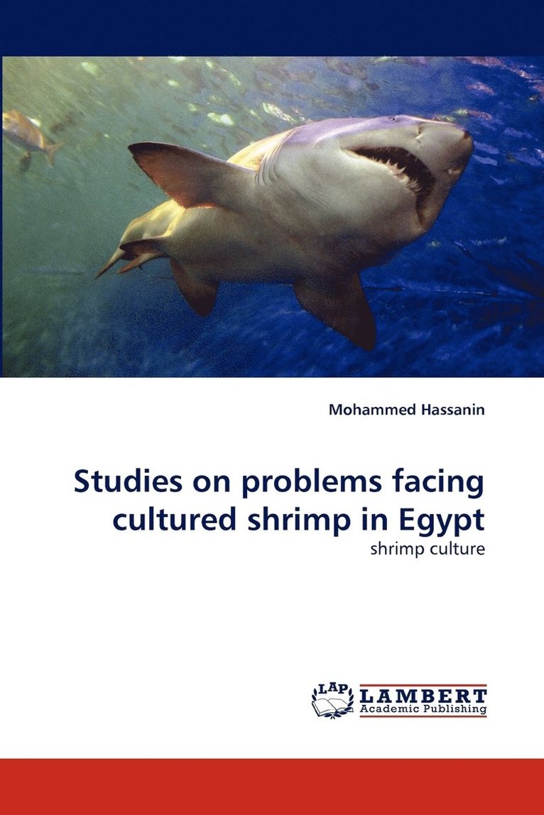 Studies on Problems Facing Cultured Shrimp in Egypt 1