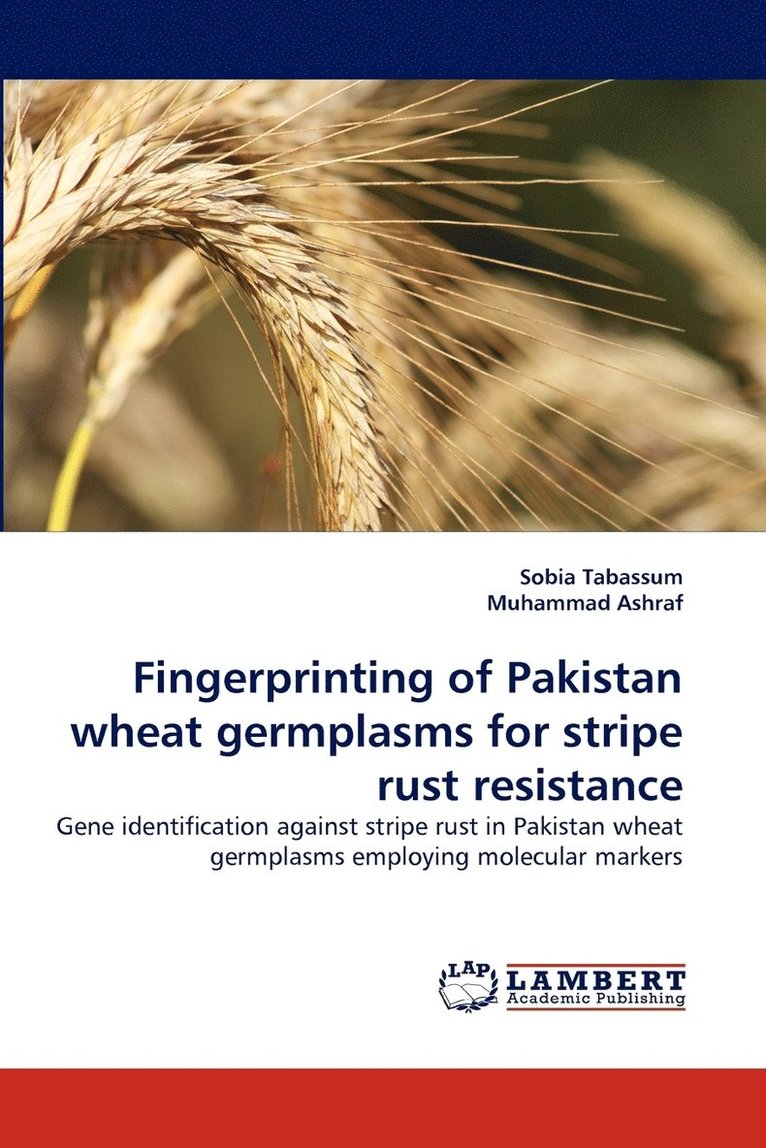 Fingerprinting of Pakistan wheat germplasms for stripe rust resistance 1
