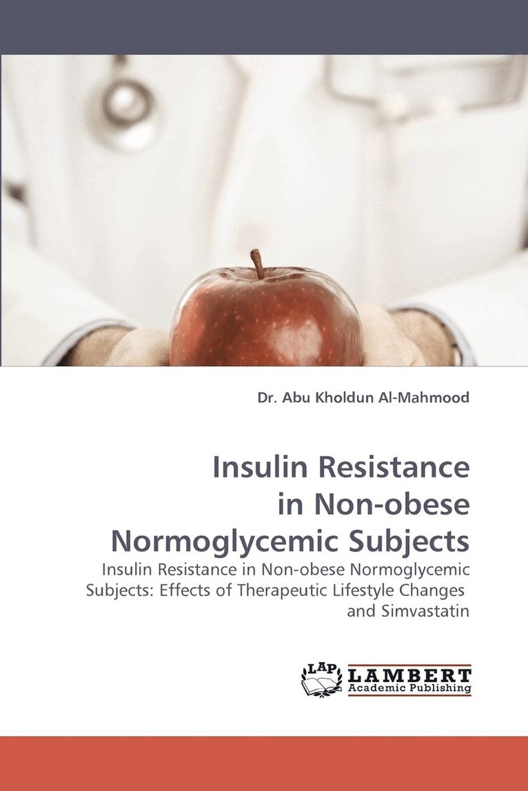 Insulin Resistance in Non-Obese Normoglycemic Subjects 1