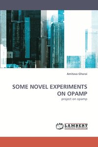 bokomslag Some Novel Experiments on Opamp