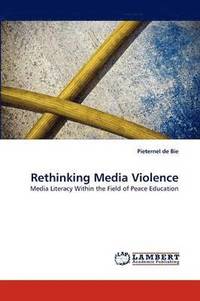 bokomslag Rethinking Media Violence