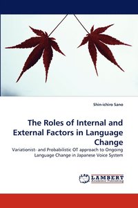 bokomslag The Roles of Internal and External Factors in Language Change