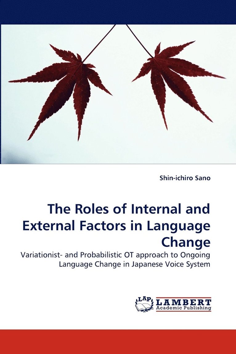 The Roles of Internal and External Factors in Language Change 1