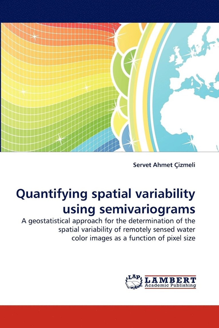 Quantifying Spatial Variability Using Semivariograms 1