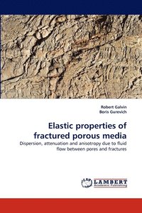 bokomslag Elastic properties of fractured porous media