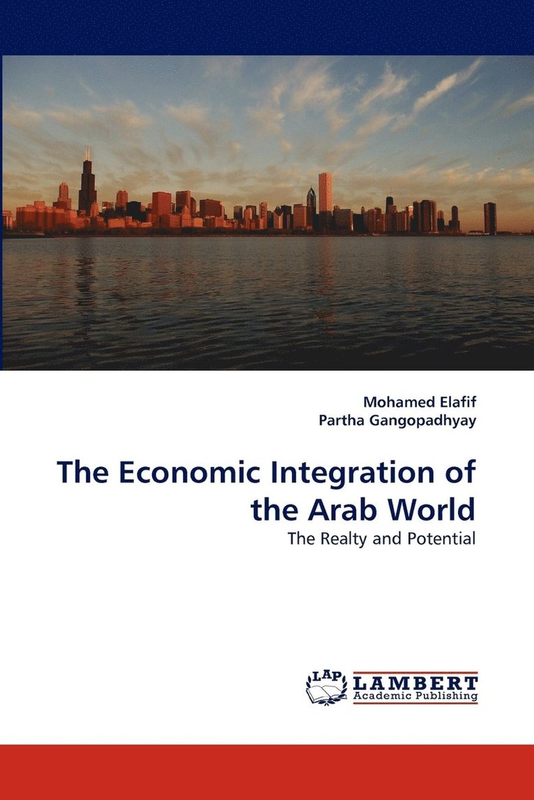 The Economic Integration of the Arab World 1