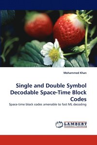 bokomslag Single and Double Symbol Decodable Space-Time Block Codes