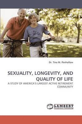 Sexuality, Longevity, and Quality of Life 1