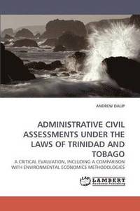 bokomslag Administrative Civil Assessments Under the Laws of Trinidad and Tobago