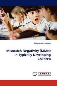bokomslag Mismatch Negativity (MMN) in Typically Developing Children