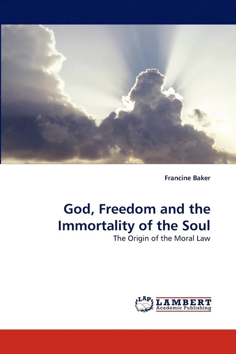 God, Freedom and the Immortality of the Soul 1