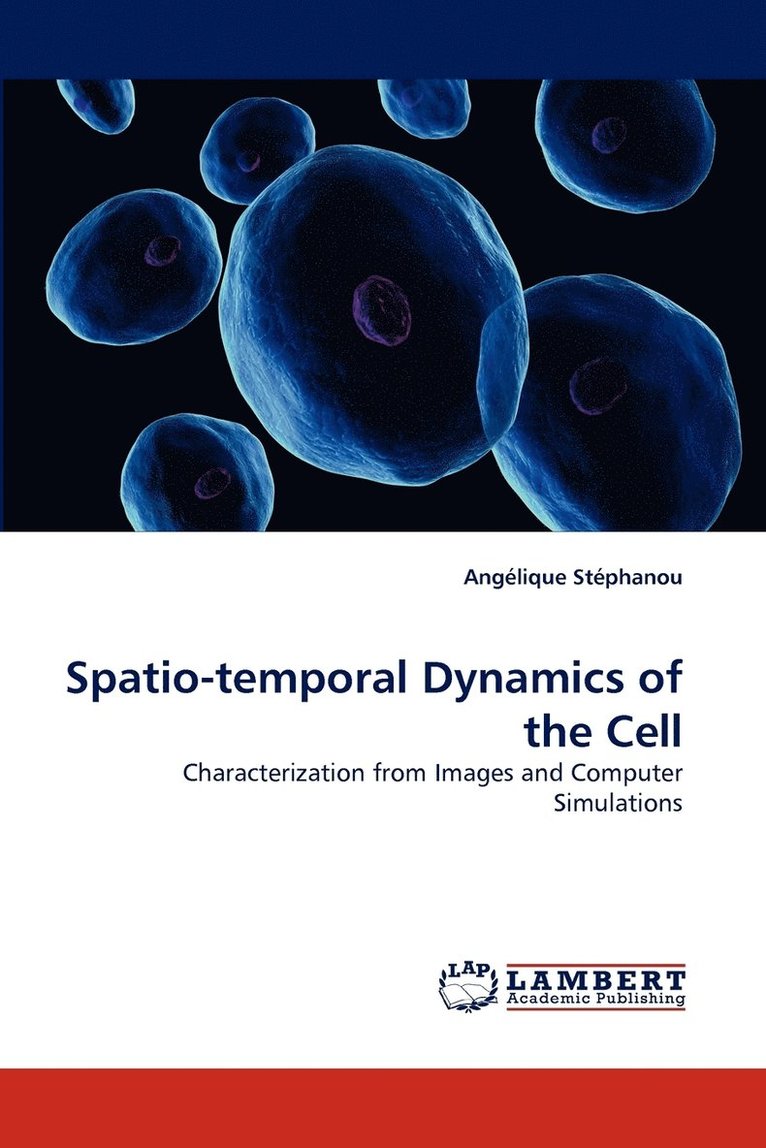 Spatio-Temporal Dynamics of the Cell 1