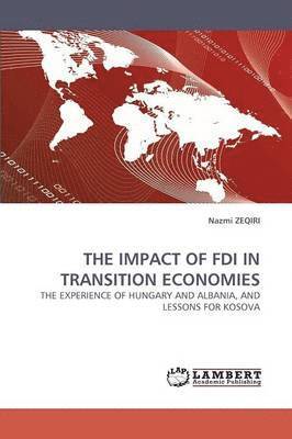 The Impact of FDI in Transition Economies 1