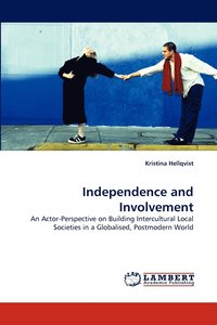 bokomslag Independence and Involvement