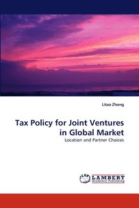 bokomslag Tax Policy for Joint Ventures in Global Market