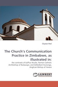 bokomslag The Church's Communication Practice in Zimbabwe, as Illustrated in
