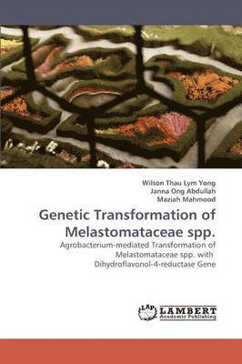 Genetic Transformation of Melastomataceae spp. 1