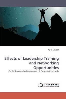 bokomslag Effects of Leadership Training and Networking Opportunities