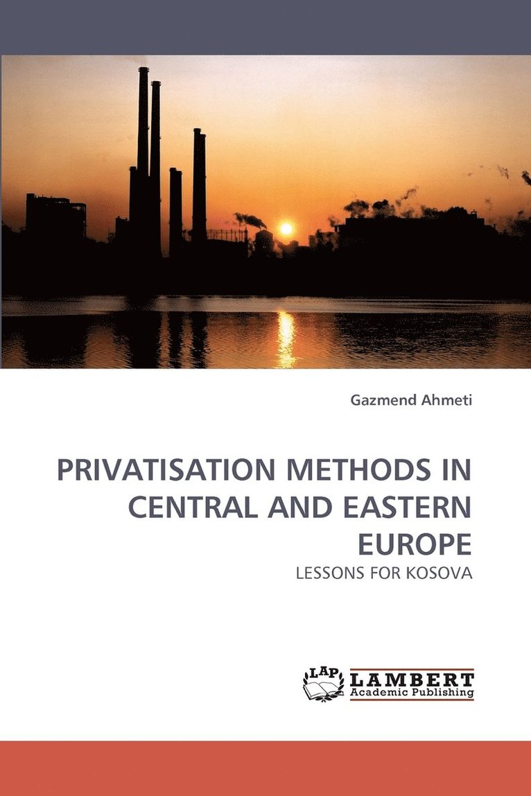 Privatisation Methods in Central and Eastern Europe 1