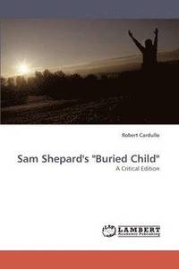 bokomslag Sam Shepard's &quot;Buried Child&quot;