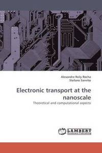 bokomslag Electronic Transport at the Nanoscale