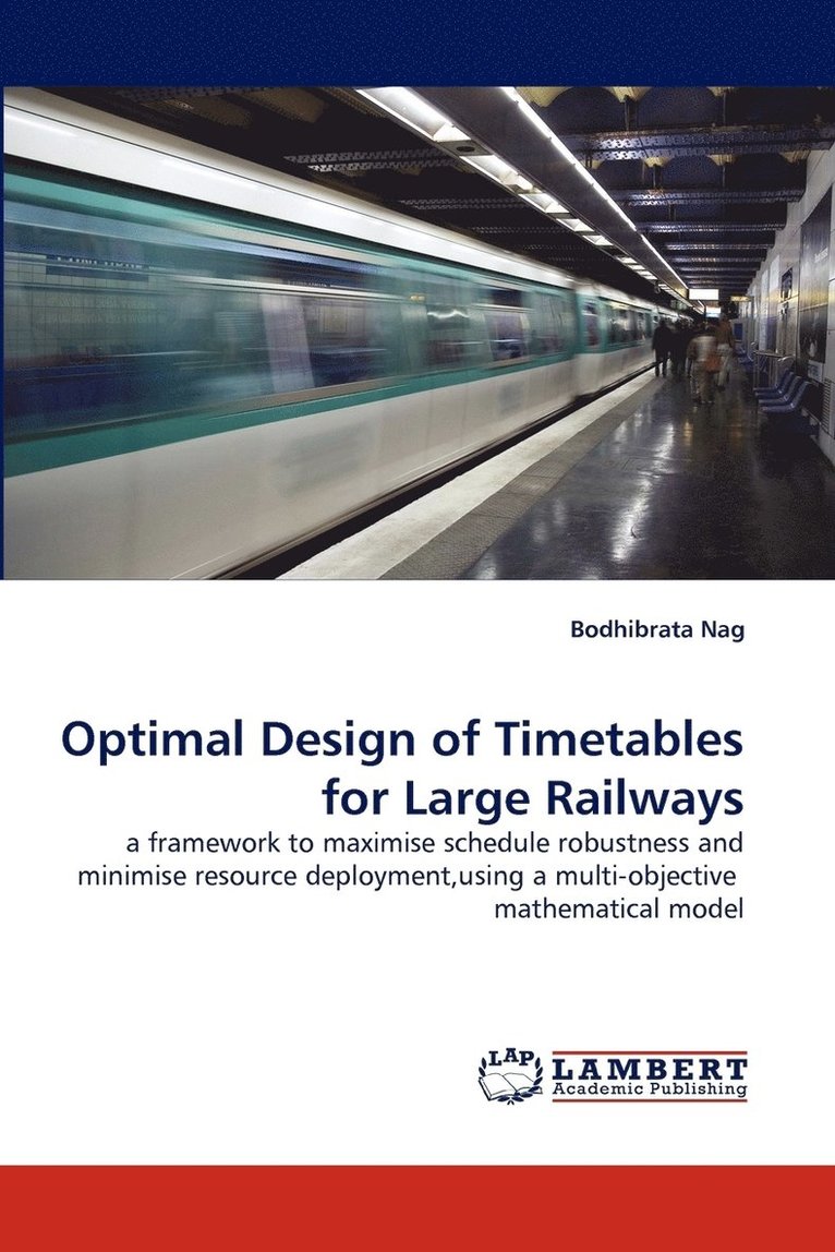 Optimal Design of Timetables for Large Railways 1