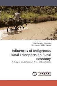 bokomslag Influences of Indigenous Rural Transports on Rural Economy