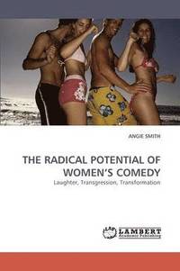 bokomslag The Radical Potential of Women's Comedy