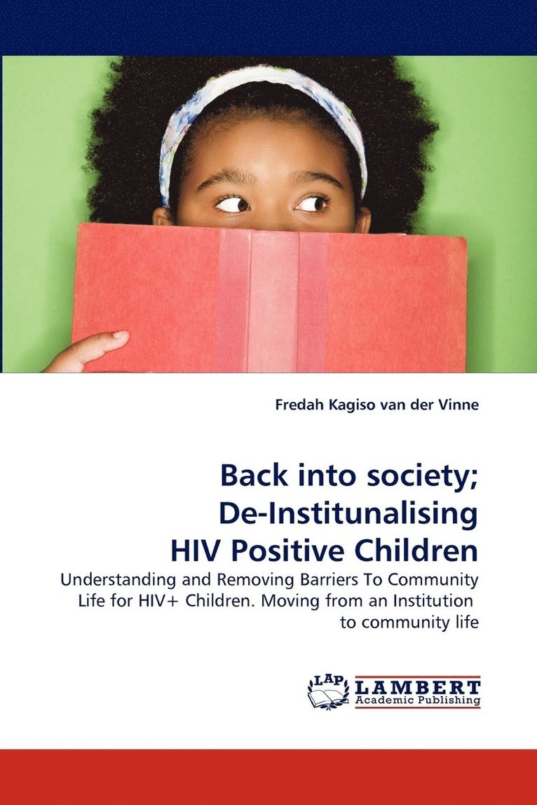 Back into society; De-Institunalising HIV Positive Children 1