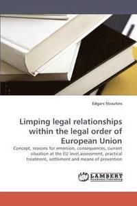 bokomslag Limping legal relationships within the legal order of European Union