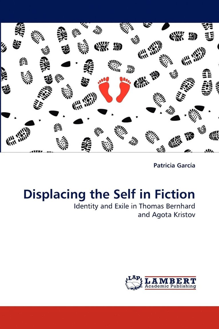 Displacing the Self in Fiction 1